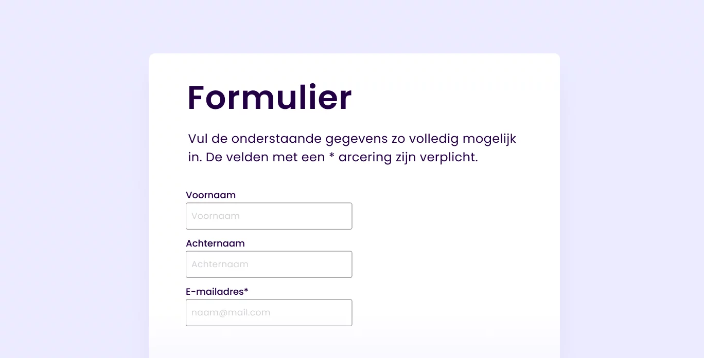 Door instructies aan te bieden vóór het formulier kan hulptechnologie de tekst oplezen voordat die overgaat in ‘formulier-modus’.